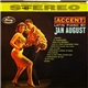 Jan August - Accent!